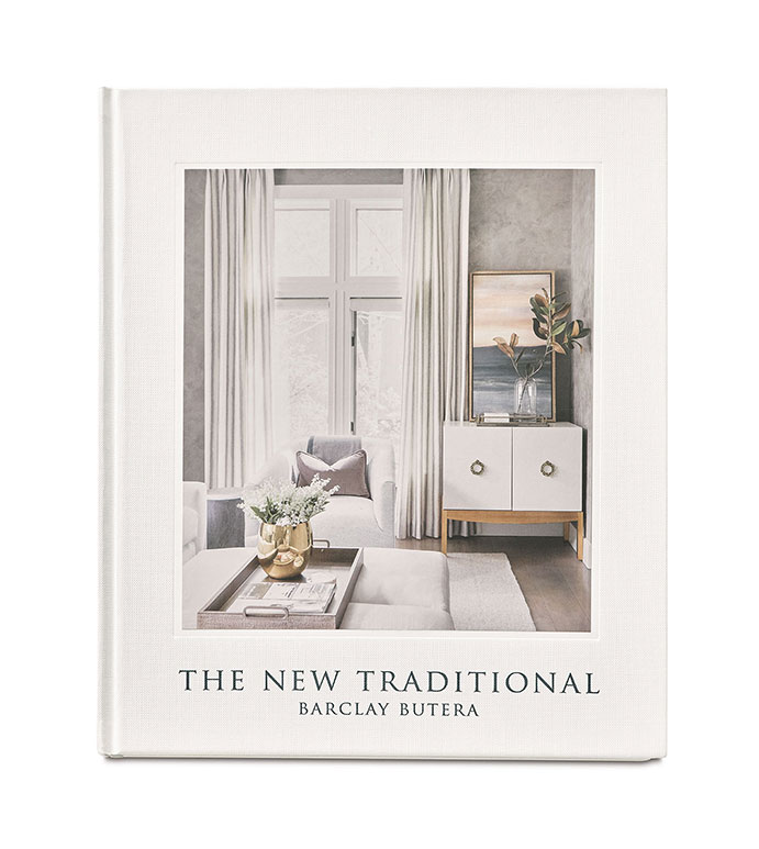 The New Traditional by Barclay Butera
