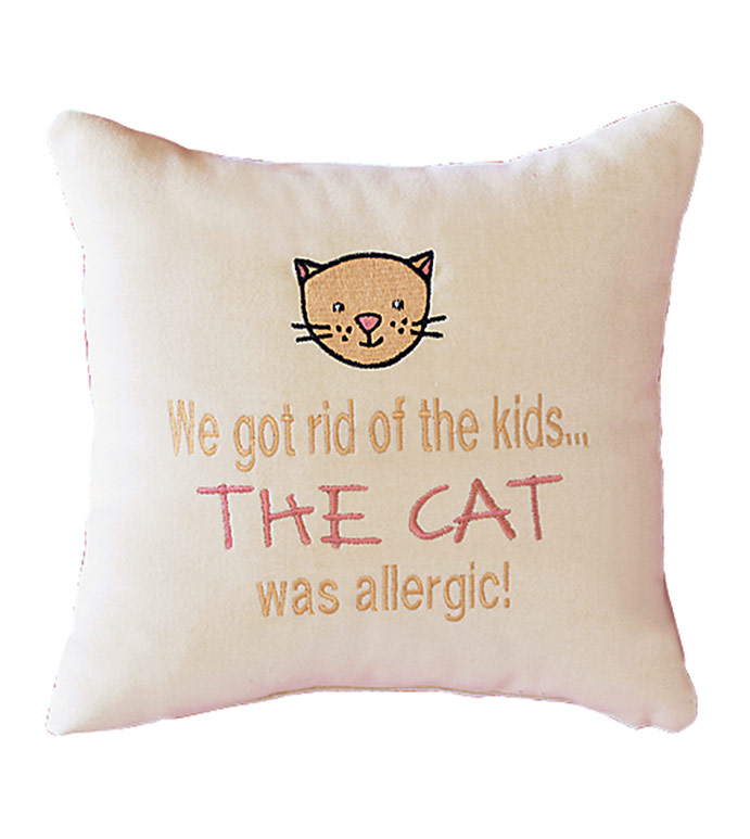 We Got Rid Of The Kids... The Cat Was Allergic!