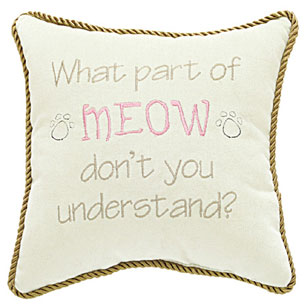 What Part Of Meow DonT You Understand?