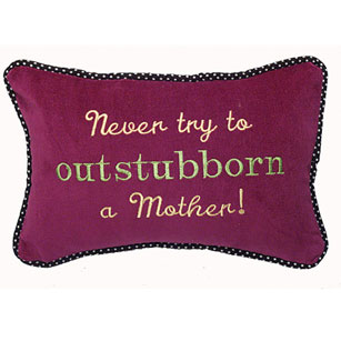 Never Try To Outstubborn A Mother!