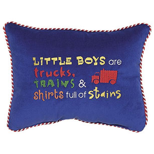 Little Boys Are Trucks, Trains & Shirts Full Of Stains
