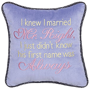 I Knew I Married Mr. Right, I Just DidnT Know His Name Was Always