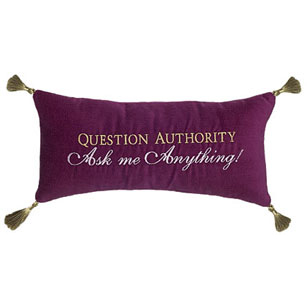Question Authority Ask Me Anything!