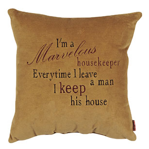 IM A Marvelous Housekeeper Everytime I Leave A Man I Keep His House