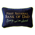 First National Bank Of Dad Sorry, WeRe Closed!