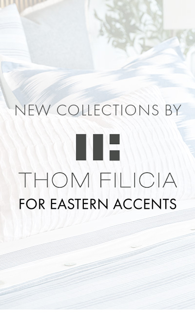 New Collections by Thom Filicia for Eastern Accents
